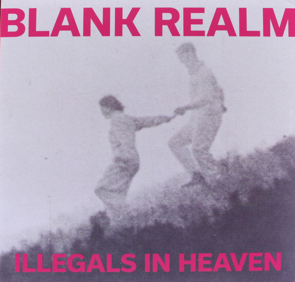 Illegals in Heaven - Blank Realm - FIRELP417C