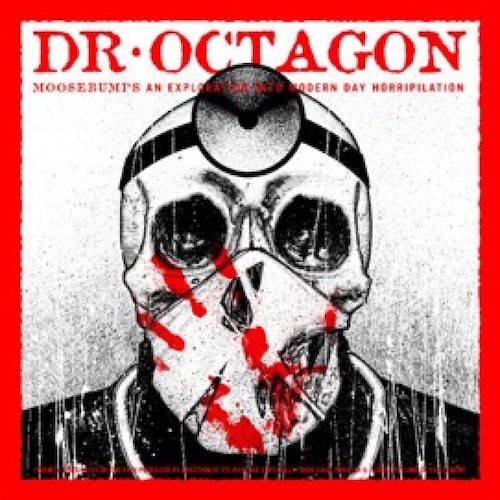 Moosebumps: An Exploration Into Modern Day Horripilation (instrumental) - Dr. Octagon - 9354011476