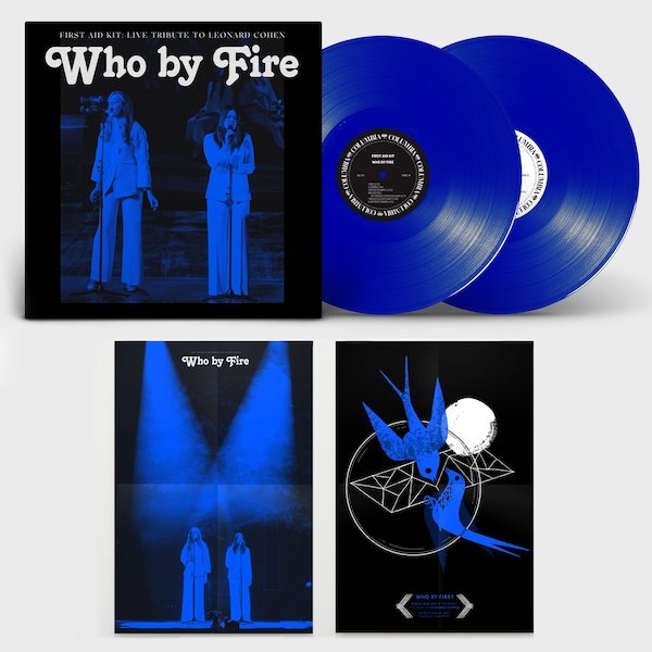 Who by Fire - Live Tribute to Leonard Cohen - First Aid Kit - 194398222813