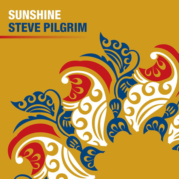 Sunshine - Steve Pilgrim - StevePilgrimSunshine