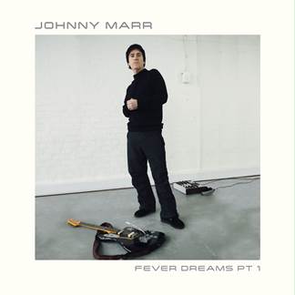 Fever Dreams Pt 1 - Johnny Marr - 4050538691061