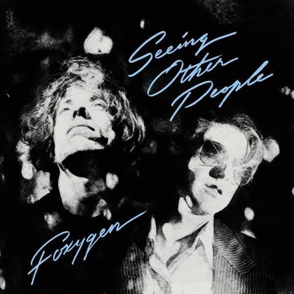 Seeing Other People - Foxygen - JAG327DLX