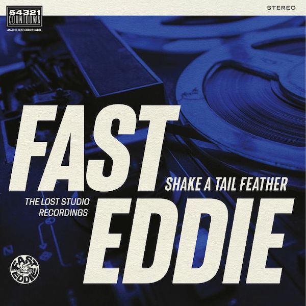 Shake A Tail Feather - Fast Eddie - DOWNLP7