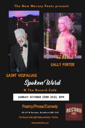 The New Mersey Poets Present: Spoken Word - Saint Vespaluus & Sally Porter - Sunday 23rd October 17:00 -