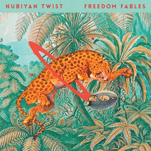 Freedom Fables - Nubiyan Twist - STRUT225LP
