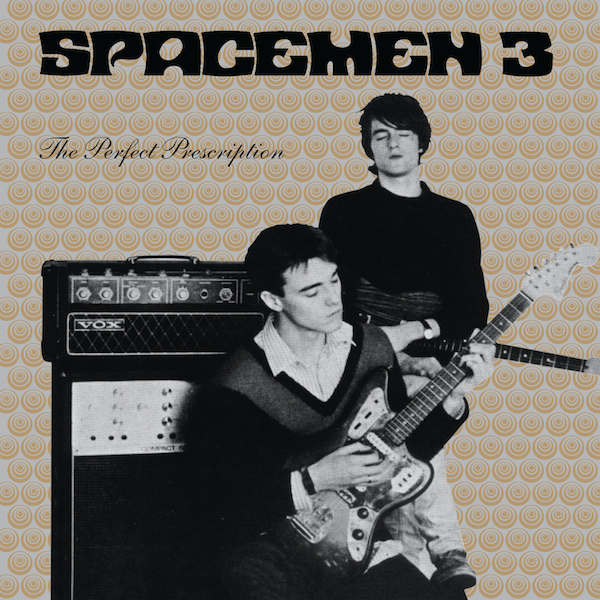 The Perfect Prescription - Spacemen 3 - FIRELP016